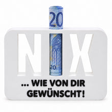 Laden Sie das Bild in den Galerie-Viewer, Geldgeschenk NIX Geschenkidee Nichts Geschenk Geburtstag Geldscheingeschenk
